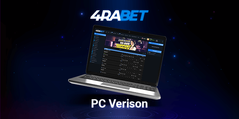 Desktop players can download the 4rabet app to their desktop