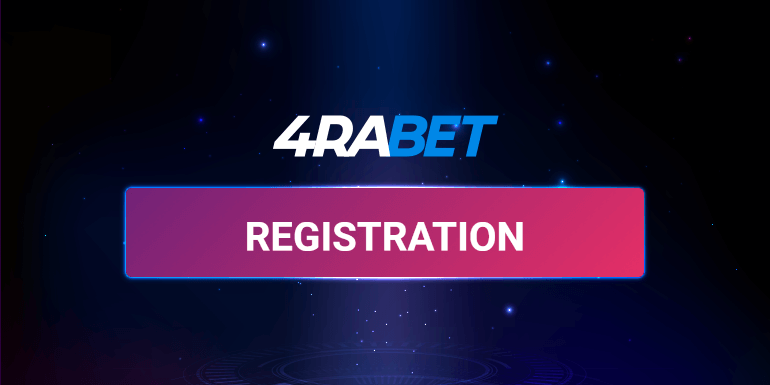 In order to start betting on 4rabet, you need to register