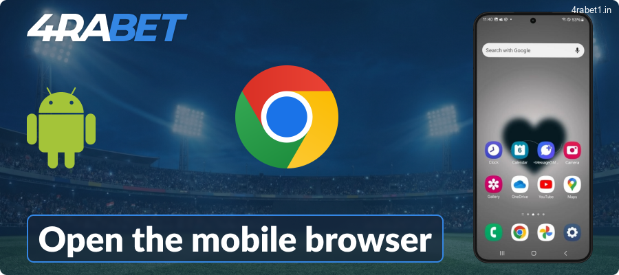 Open your Android device's mobile browser