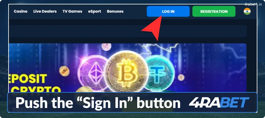 Tap the "Sign In" button in the 4rabet upper right corner