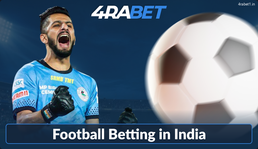 Football Betting for Indian Players at 4rabet